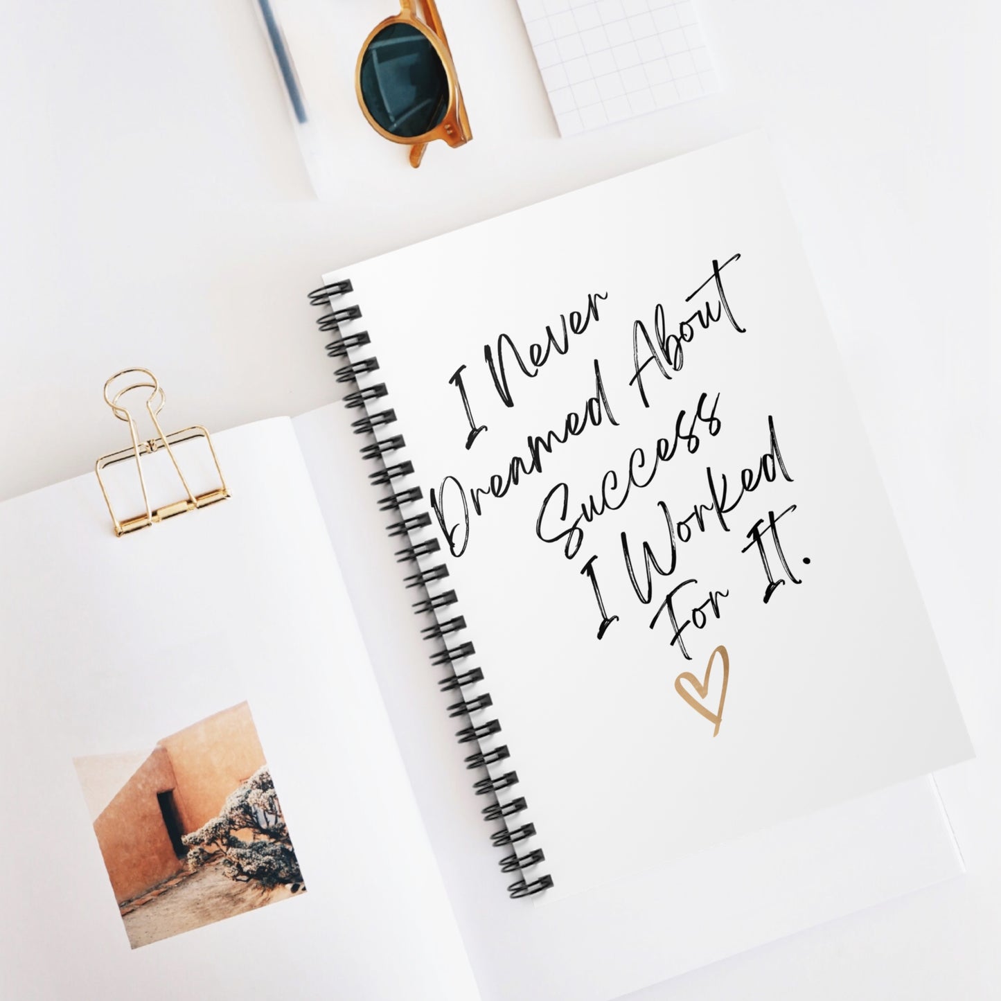 "I Never Dreamed About Success..." Spiral Notebook - Ruled Line