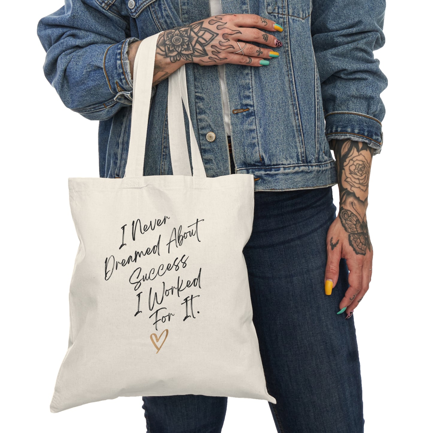 "I Never Dreamed About Success..." Natural Tote Bag